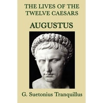 The Lives of the Twelve Caesars -Augustus- (Paperback)