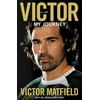 Victor: My Journey, Used [Paperback]