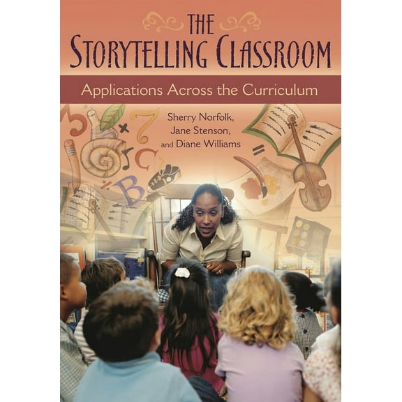 The Storytelling Classroom (Paperback)
