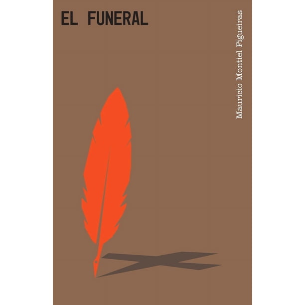 Libro El Funeral Tapa Blanda, Autor Mauricio Monitel Figueiras, Editorial Salto De Pagina