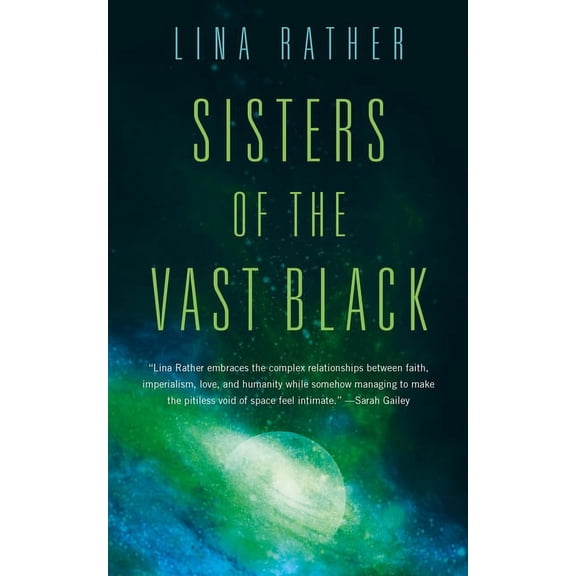 Our Lady of Endless Worlds Sisters of the Vast Black, Book 1, (Paperback)