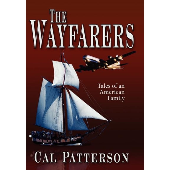 Wayfarers : Tales of an American Family