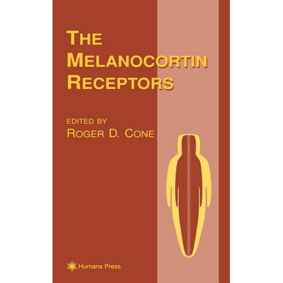 Receptors The Melanocortin Receptors, (Hardcover)