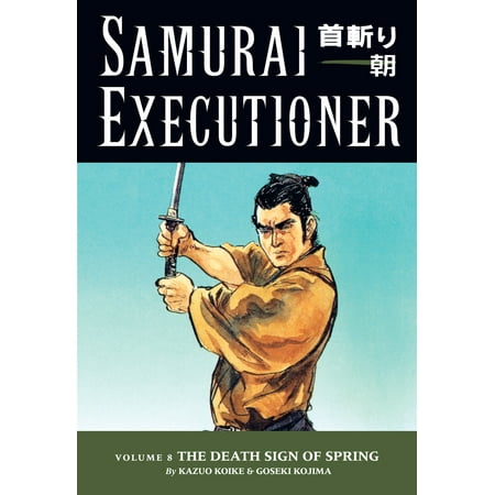 Samurai Executioner Volume 8 The Death Sign Of Spring
