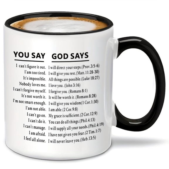 Inspirational You Say God Says Ceramic Coffee Mug 11oz Black with Bible Verses Christian and More Daily Devotion Spiritual Encouragement Bible Verse M