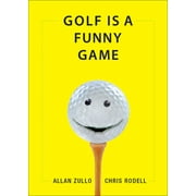 Golf Is a Funny Game (Paperback)