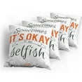 thumbnail image 5 of Ambesonne Saying Throw Pillow Cover 4 Pack, Its OK to Be Selfish, 24", Orange Black, 5 of 7