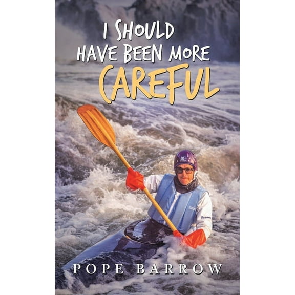 I Should Have Been More Careful (Hardcover)