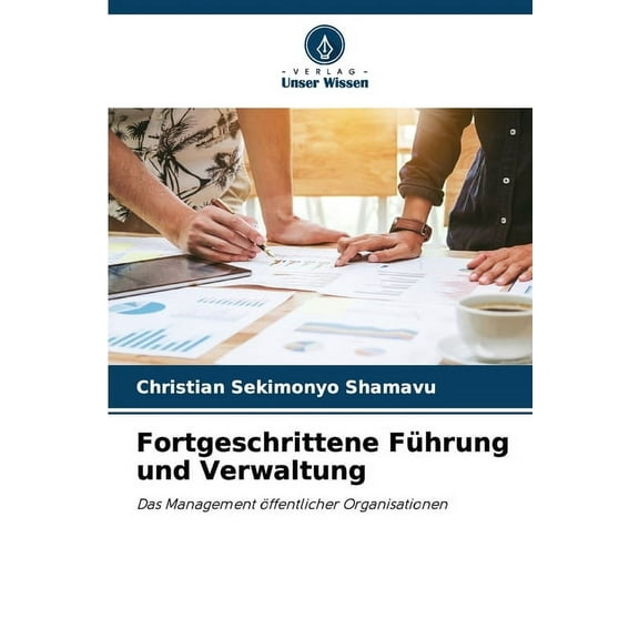 Fortgeschrittene Führung und Verwaltung, (Paperback)