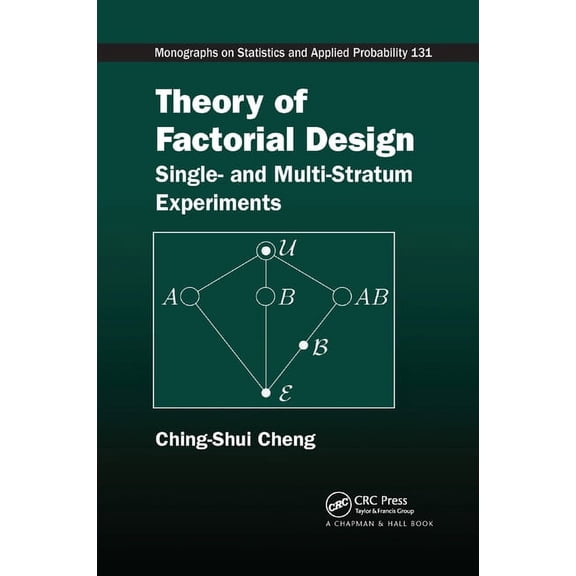 Theory of Factorial Design: Single- and Multi-Stratum Experiments, (Paperback)