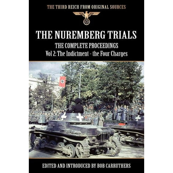 The Nuremberg Trials - The Complete Proceedings Vol 2 (Paperback)