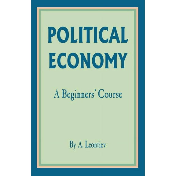 Political Economy: A Beginner's Course, (Paperback)