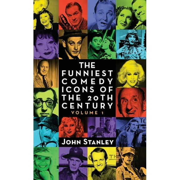 The Funniest Comedy Icons of the 20th Century, Volume 1 (hardback), (Hardcover)