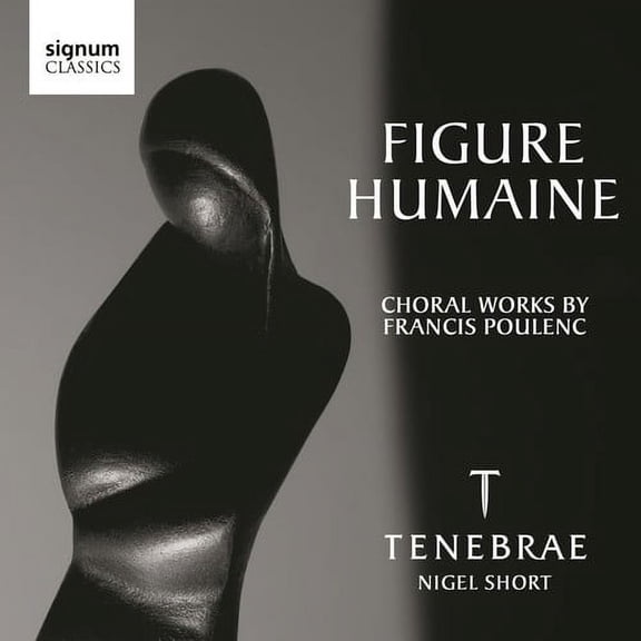 Tenebrae - Figure Humaine: Choral Works By Poulenc - Music & Performance - CD