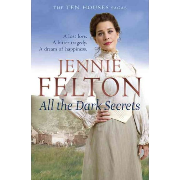 All The Dark Secrets Jennie Felton (Paperback)