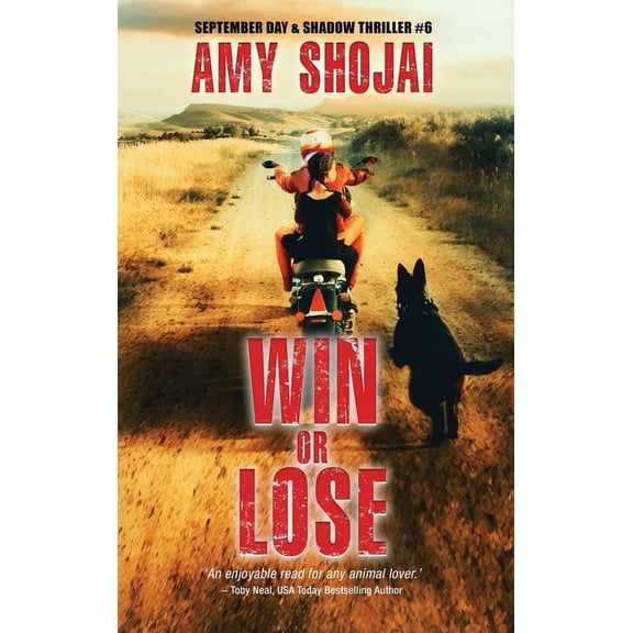 September Day & Shadow Thriller: Win Or Lose (Series #6) (Hardcover)