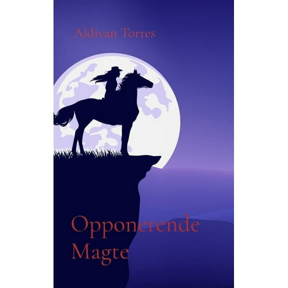 Opponerende Magte, (Hardcover)
