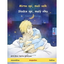 Sefa Picture Books in Two Languages Mirno spi, mali volk - Sladce spi, malÃ½ vlku (slovensčina - česčina): Dvojezična otr, (Paperback)