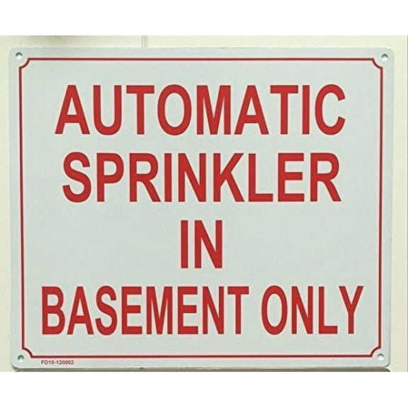 AUTOMATIC SPRINKLER IN BASEMENT ONLY SIGN ( ALUMINIUM 10X12)
