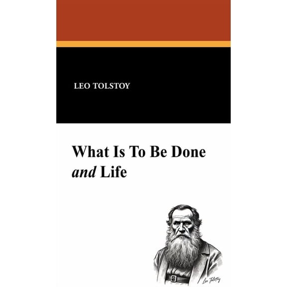 What Is to Be Done? and Life, (Hardcover)