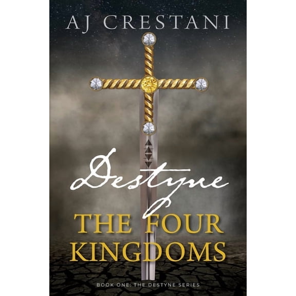 The Destyne Destyne: The Four Kingdoms, Book BOOK1, (Paperback)