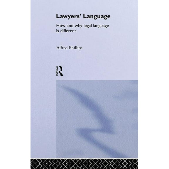 Lawyers' Language: The Distinctiveness of Legal Language, (Paperback)
