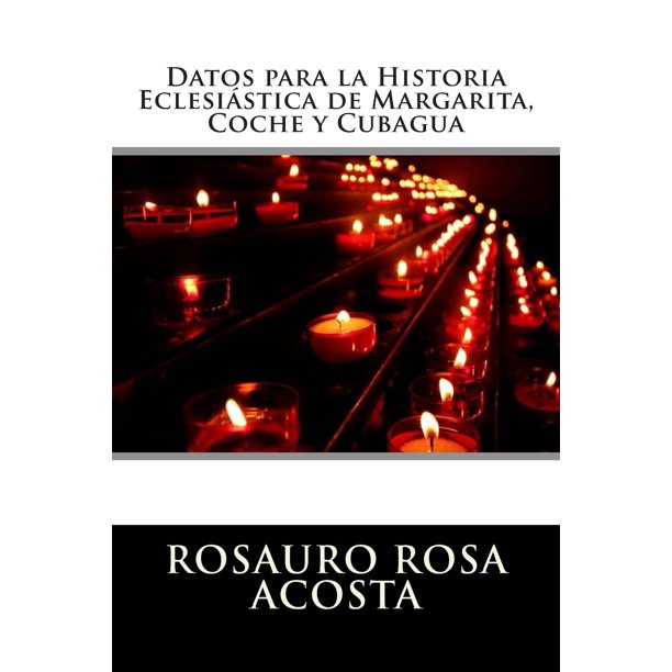 Libro Datos para la Historia Eclesiástica de Margarita, Coche y Cubagua