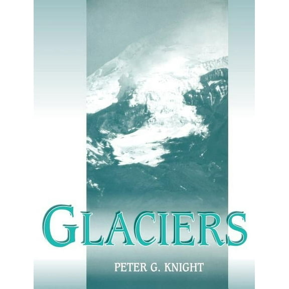 Glaciers, (Paperback)