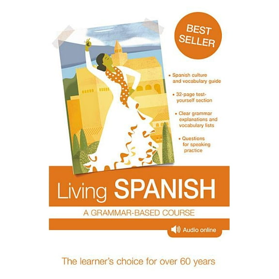 Living Spanish Living Spanish: A Grammar-Based Course, (Paperback)