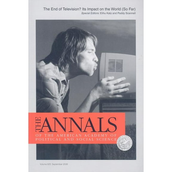 Annals of the American Academy of Politi The End of Television?: Its Impact on the World (So Far), Book 625, (Paperback)
