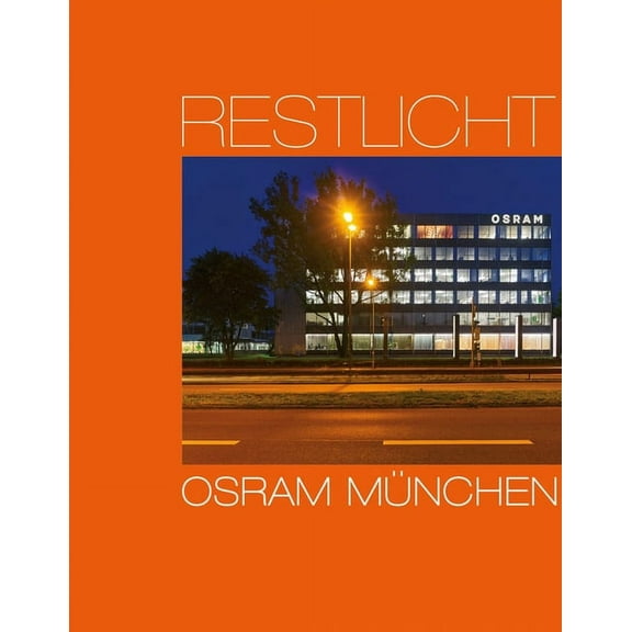 Osram Munich: Residual Light, (Hardcover)
