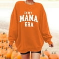 thumbnail image 2 of Bjutir Sweatshirt For Women In My Mama Sweatshirt Oversized Mom Sweatshirt Womens Casual Letter Print Long Sleeve Pullover Orange, 2 of 4