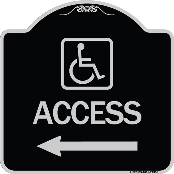 SignMission Designer Series Sign - Access (With Updated Isa Symbol and Left Arrow) | Black & Silver 18" X 18" Heavy-Gauge Aluminum Architectural Sign | Made in the USA