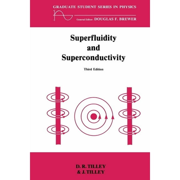 Graduate Student Physics Superfluidity and Superconductivity, (Paperback)