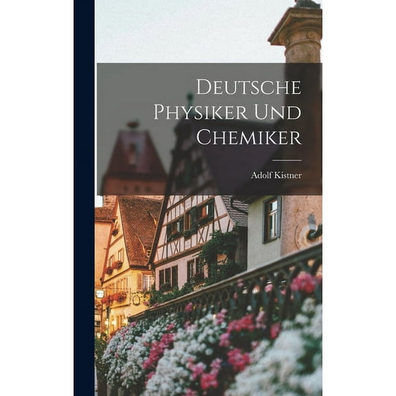 Deutsche Physiker und Chemiker (Hardcover)