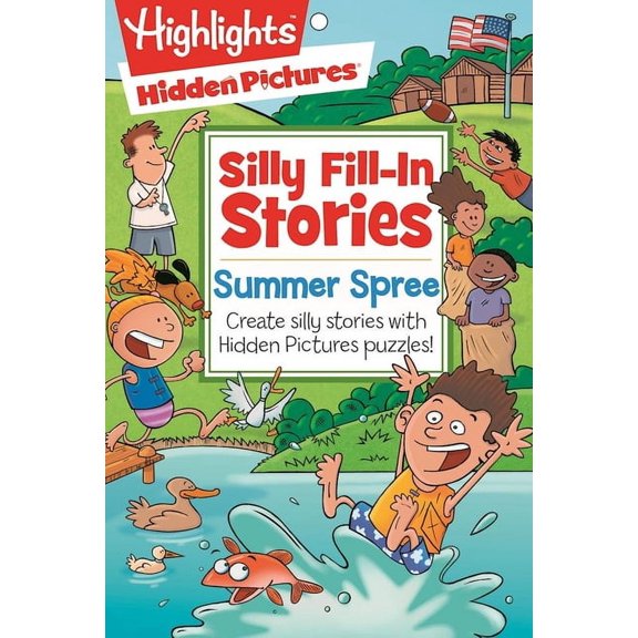 Summer Spree: Create Silly Stories with Hidden Pictures(r) Puzzles! (Paperback) by Highlights (Creator)