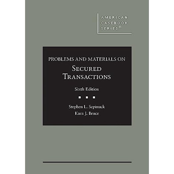 Pre-Owned Problems and Materials on Secured Transactions (American Casebook Series), 9781685615406, 1685615406, Hardcover, 6 edition