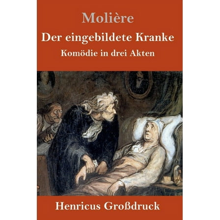 Der eingebildete Kranke (Großdruck) (Hardcover)