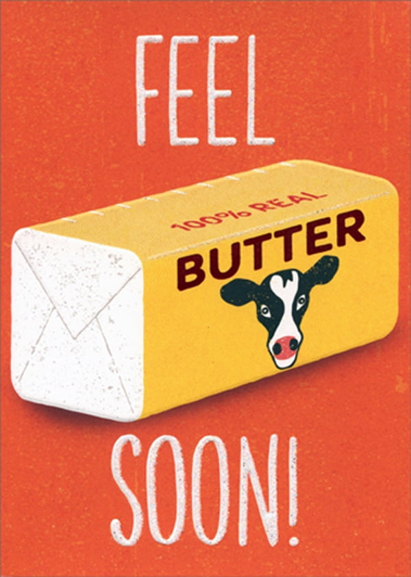 Avanti Press Feel Butter Soon Funny / Humorous A-Press Get Well Card