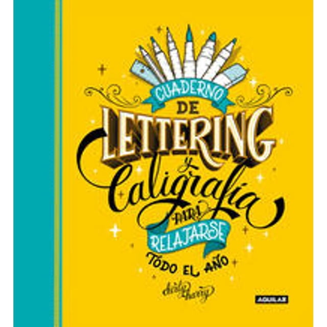 Libro Cuaderno De Lettering Y Caligrafia Para Relajarse Todo El Año Tapa Blanda, Autor Dirty Harry, Editorial Aguilar