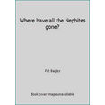 thumbnail image 1 of Pre-Owned Where have all the Nephites gone? (Hardcover) 0875797571 9780875797571, 1 of 1