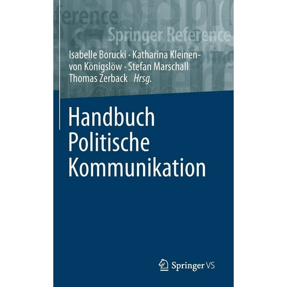 Handbuch Politische Kommunikation, (Hardcover)