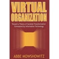 thumbnail image 2 of Pre-Owned Virtual Organization: Toward a Theory of Societal Transformation Stimulated by Information Technology (Hardcover), 2 of 2