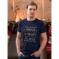 thumbnail image 2 of Single N' Ready To Jingle T-Shirt Men -Smartprints Designs, Male Large, 2 of 4