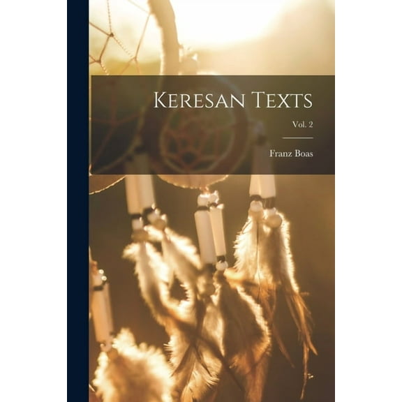 Keresan Texts; Vol. 2, (Paperback)