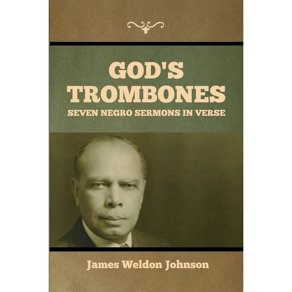 God's Trombones: Seven Negro Sermons in Verse (Paperback)