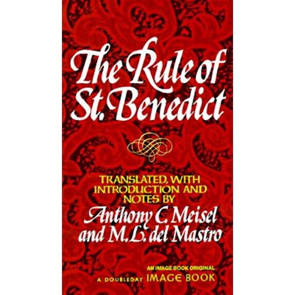 Pre-Owned The Rule of St. Benedict (Paperback) 0385009488 9780385009485