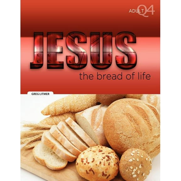 The Bread of Life: Part 4, (Paperback)