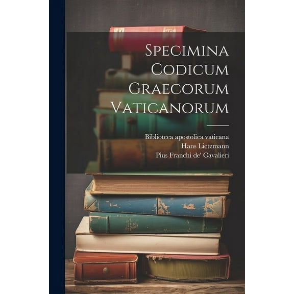 Specimina codicum graecorum Vaticanorum (Paperback)