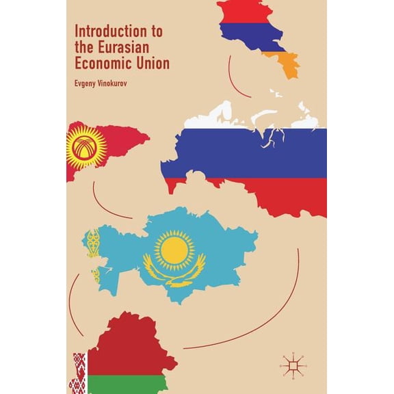 Introduction to the Eurasian Economic Union, (Hardcover)